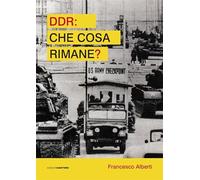 DDR. Che cosa rimane?