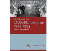 Ddr-philosophie 1945-1995: Geschichte Und Kritik