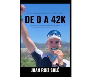 De 0 a 42k: Corre, aprende y conquista la distancia más allá de tus límites