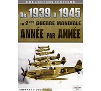 De 1939 A 1945: La 2e Guerre Mondiale, Année Par Année