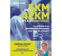 De 5 km à 42 km: Il n'y a qu'une foulée