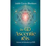 De 6D ascentie reis: activeer de lichtcodes in je DNA
