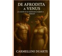 De AFRODITA a VENUS ¿La traición en un matrimonio arreglado es adulterio?