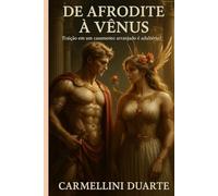 De AFRODITE à VÊNUS Traição Em Um Casamento Arranjado é Adultério?