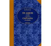 De Amicis,Edmondo. Capuana,Luigi. - Cuore. Scurpiddu.