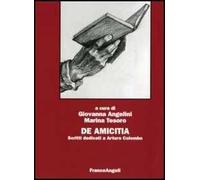 De Amicitia. Scritti dedicati a Arturo Colombo