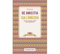 De amicitia-Sull'amicizia. Testo latino a fronte e note linguistiche