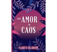 De Amor y caos