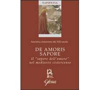 De amoris sapore. Il «sapore dell'amore» nel medioevo cistercense