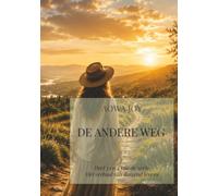 De Andere Weg: Deel 3 en 4 van de serie Het verhaal van duizend levens