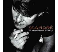 De Andre' Fabrizio - Mi Innamoravo Di Tutto