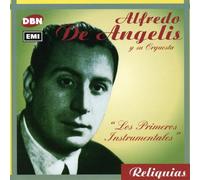 De Angelis, Alfredo - Los Primeros Instrumentales
