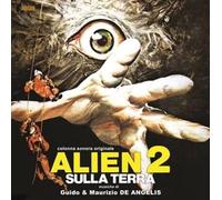 De Angelis, Guido/ De Angelis, Maurizio - Alien 2 Sulla Terra / O.S.T.