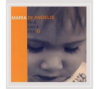 De Angelis, Maria - This Ones For O