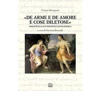 «De arme e de amore e cose diletose». Saggi sulla letteratura cavalleresca