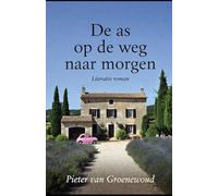 De as op de weg naar morgen: Literaire Roman