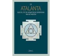 De Atalanta: Sleutel tot de hermetische oorsprong van het Westen