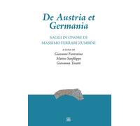 De Austria et Germania. Saggi in onore di Massimo Ferrari Zumbini