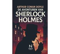 De avonturen van Sherlock Holmes: Klassieke detectiveverhalen uit het Victoriaanse Londen