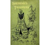 De B. Randolph Keim D. Randolph Dei Sheridan's Troopers on the Borde (Tascabile)