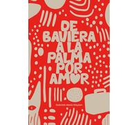 DE BAVIERA A LA PALMA POR AMOR