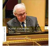 De Beenhouwer, Jozef - Jozef De Beenhouwer Plays Robert Schumann