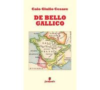 De bello gallico. Ediz. italiana