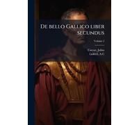 De bello Gallico liber secundus