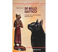 De bello gattico. La specie che ci ha conquistato facendo le fusa