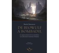 De Beowulf a Bombadil: La representación de la naturaleza en la literatura fantástica británica: 5