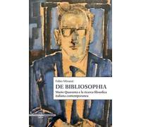 De Bibliosophia. Mario Quaranta e la ricerca filosofica italiana contemporanea