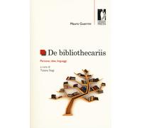 De bibliothecariis. Persone, idee, linguaggi - Guerrini Mauro
