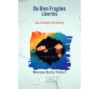 De Bien Fragiles Libertés: Les Combats de Jérémy