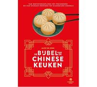 De bijbel van de Chinese keuken: van omfietsdumplings tot pekingeend en van Sichuan-wontons tot biangbiang-noedels