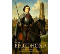 De Bloedhond: Een middeleeuwse roman over kasteel Den Ham en de stad Utrecht