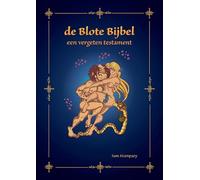 de Blote Bijbel: een vergeten testament