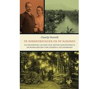 De Borneoreiziger en de barones: De bijzondere levens van Anton Nieuwenhuis en Margarethe von Uexküll Güldenband