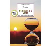 De brevitate vitae. Con testo latino a fronte. Ediz. integrale. Con Segnalibro