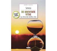 De brevitate vitae. Con testo latino a fronte. Ediz. integrale. Con Segnalibro