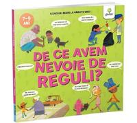 De ce avem nevoie de reguli? Ganduri mari la varste mici - Nancy Dickmann