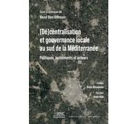 (Dé)centralisation et gouvernance locale au sud de la Méditerranée: Politiques, instruments et acteurs
