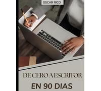 De cero a escritor en 90 dias