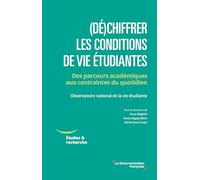 (Dé)chiffrer les conditions de vie étudiantes: Des parcours académiques aux contraintes du quotidien