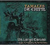 De Chipill Tamales - Un Largo Camino - Cd
