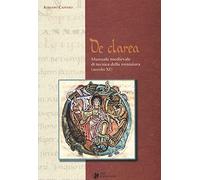 De Clarea. Manuale medievale di tecnica della miniatura (secolo XI)