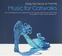 De Clercq Eddy/Friends - Music For Catwalks