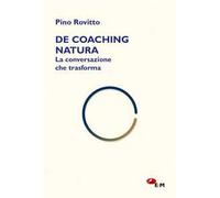De coaching natura. La conversazione che trasforma