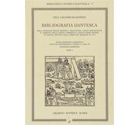 De Colomb De Batines - Bibliografia dantesca ossia Catalogo delle edizioni, trad