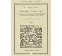De Colomb De Batines - Bibliografia dantesca ossia Catalogo delle edizioni, trad
