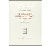 De commodis litterarum atque incommodis - Alberti Leon Battista